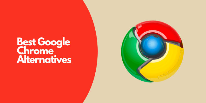 Google Chrome Alternatives